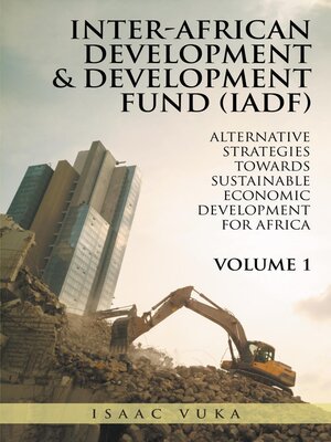 cover image of INTER-AFRICAN  DEVELOPMENT  & DEVELOPMENT  FUND (IADF)